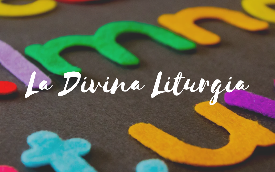 La Divina Liturgia