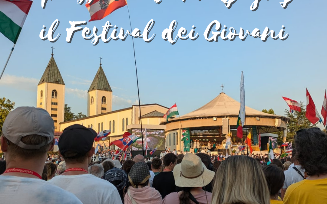 Impressioni da Medjugorje: il Festival dei Giovani